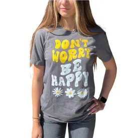 Don't Worry Be Happy Daisy T-Shirt