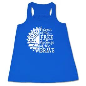 Home Of The Free Because Of The Brave Shirt